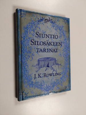 J. K Rowling : Siuntio Silosäkeen tarinat