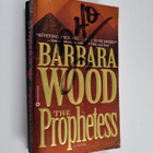 Barbara Wood : The prophetess - pikkukuva 1
