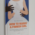 Phil Schwarzmann : How to marry a Finnish girl : everythi... - pikkukuva 1