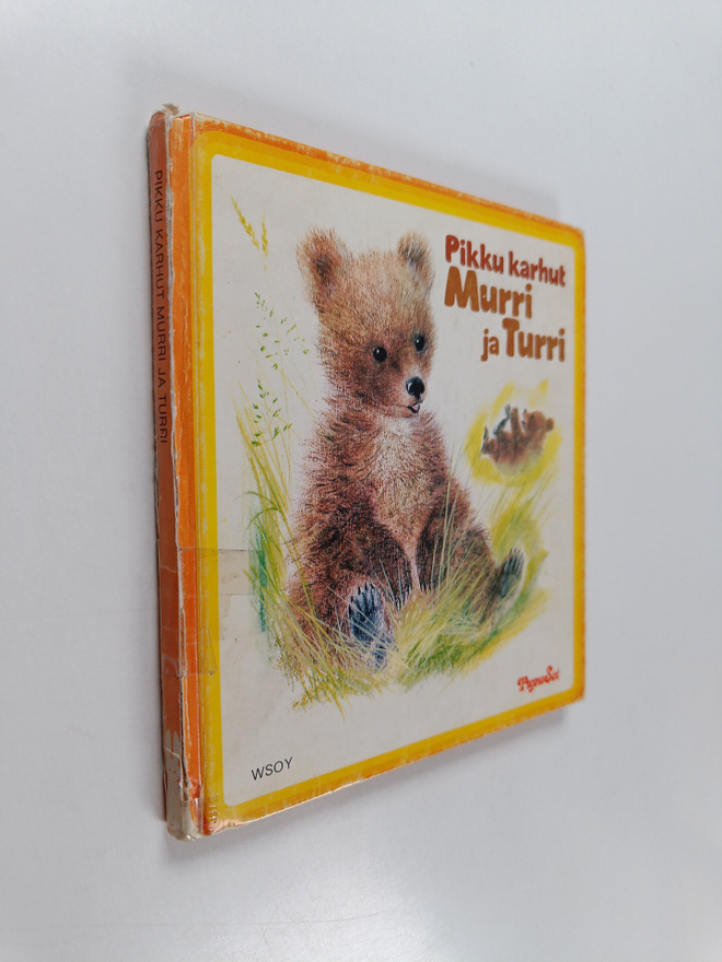 Marcelle Verite ym. : Pikku karhut Murri ja Turri