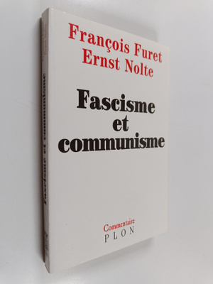 Ernst Nolte ym. : Fascisme et communisme