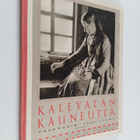 Kalevalan kauneutta : valokuvin valaistuja runosakeita - pikkukuva 1