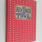 Maria Exenberger ym. : Das Kochbuch aus Tirol - pikkukuva 1