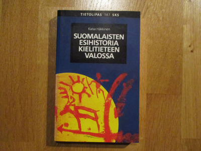 Kaisa Häkkinen SUOMALAISTEN ESIHISTORIA KIELITIETEEN VALOSSA