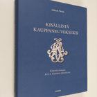 Juhani Niemi : Kisällistä kauppaneuvokseksi : kirjankusta... - pikkukuva 1