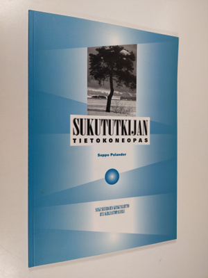 Seppo Palander : Sukututkijan tietokoneopas