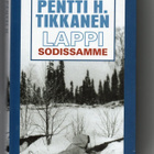 Pentti H. Tikkanen. LAPPI SODISSAMME. 1. Painos 1999 - pikkukuva 1