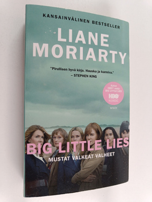 Liane Moriarty : Mustat valkeat valheet