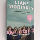 Liane Moriarty : Mustat valkeat valheet - pikkukuva 1