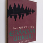 Hannu Kauttu : Erämaan urkuri - pikkukuva 1