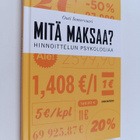 Outi Somervuori : Mitä maksaa? Hinnoittelun psykologiaa - pikkukuva 1