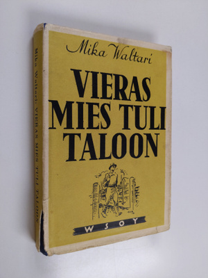 Mika Waltari : Vieras mies tuli taloon