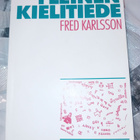 Fred Karlsson : Yleinen kielitiede ( SIS POSTIKULU ) - pikkukuva 1