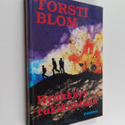 Torsti Blom : Hyökkäys tukikohtaan (signeerattu) - pikkukuva 1