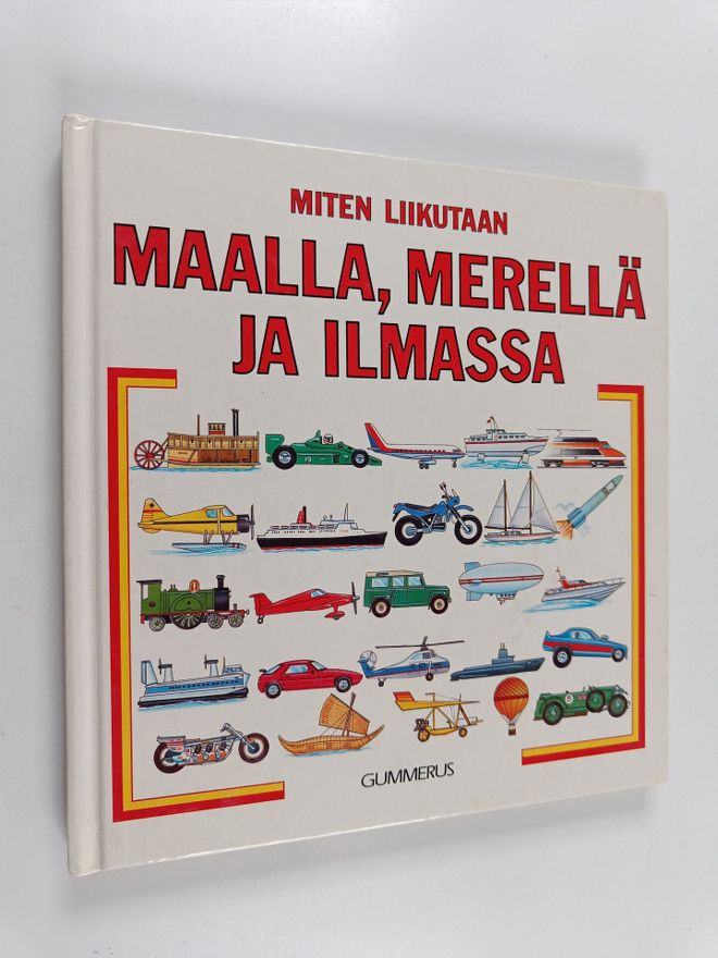 Asser (suom.) Korhonen : Miten liikutaan maalla, merellä ...
