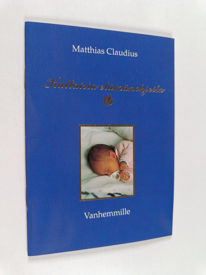 Matthias Claudius : Kultaisia elämänohjeita vanhemmille