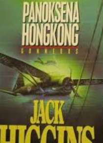 Jack Higgins - Panoksena Hongkong