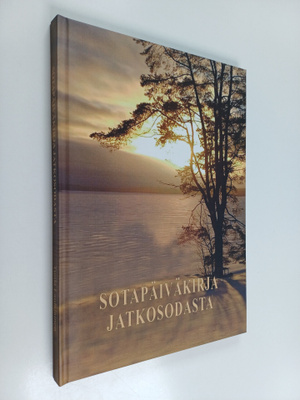Tuula Laulajainen ym. : Sotapäiväkirja jatkosodasta ajalt...