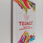 Raija Airaksinen ym. : Toimii! - Hoitajan opas tominnalli... - pikkukuva 1