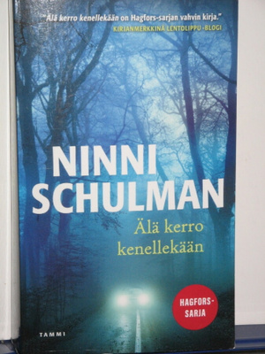 Ninni Schulman : Älä kerro kenellekään