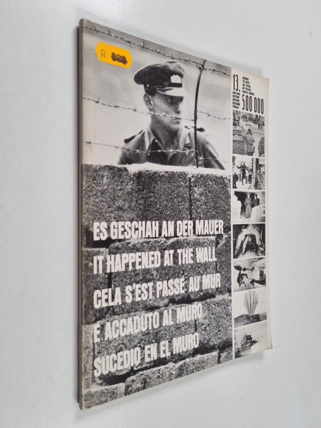 Rainer Hildebrandt : Es geschah an der Mauer - eine Bildd...