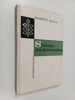 Martti Kaila : Sinnessjukdomarna