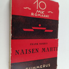 Frank Norris : Naisen mahti - pikkukuva 1