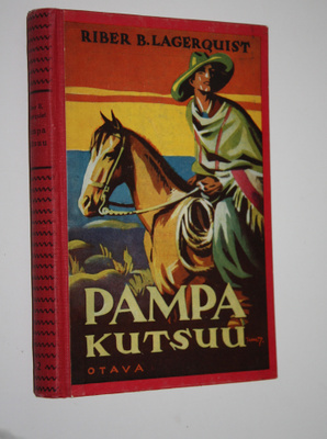 Riber B. Lagerquist : Pampa kutsuu : kertomus nuorisolle
