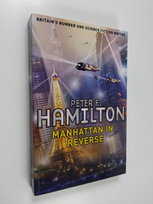 Peter F. Hamilton : Manhattan in Reverse
