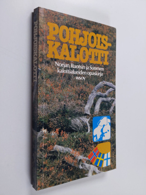 Sinikka Salokorpi : Pohjoiskalotti : Norjan, Ruotsin ja S...