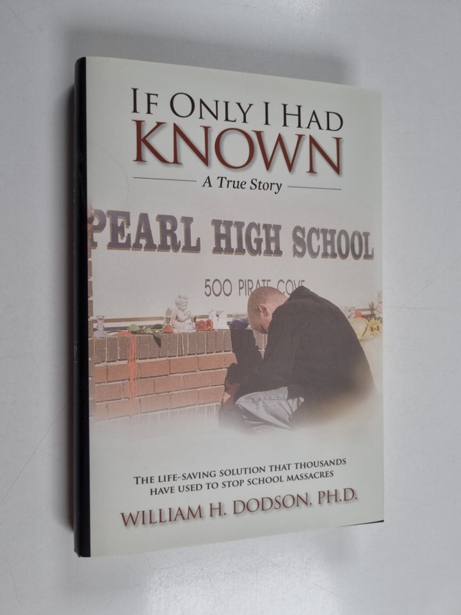 William H. Dodson : If only I had known : a true story