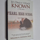 William H. Dodson : If only I had known : a true story - pikkukuva 1