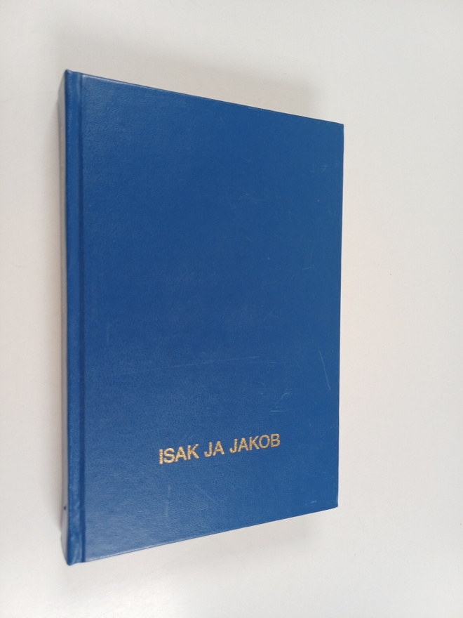 Heikki Saari : Isak ja Jakob