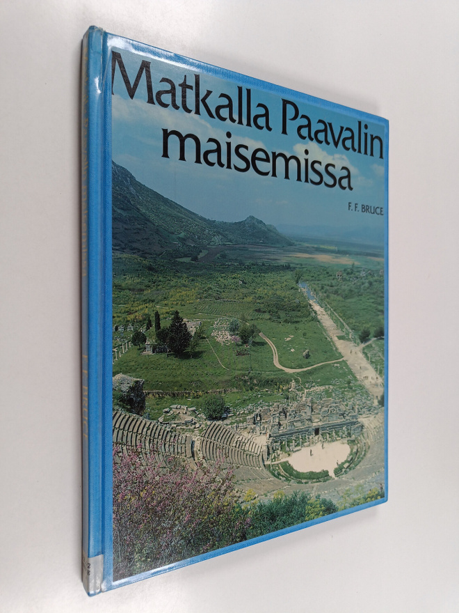 F. F. Bruce : Matkalla Paavalin maisemissa