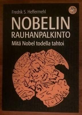 Fredrik S. Heffermehl: Nobelin rauhanpalkinto