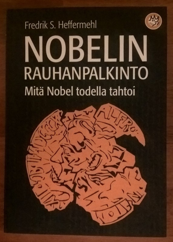 Fredrik S. Heffermehl: Nobelin rauhanpalkinto