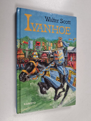 Walter Scott : Ivanhoe : nuorille lukijoille kerrottuna