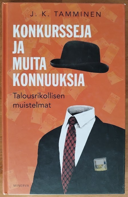 J. K. Tamminen: Konkursseja ja muita konnuuksia