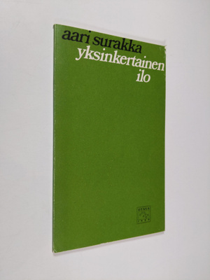 Aari Surakka : Yksinkertainen ilo : runoja
