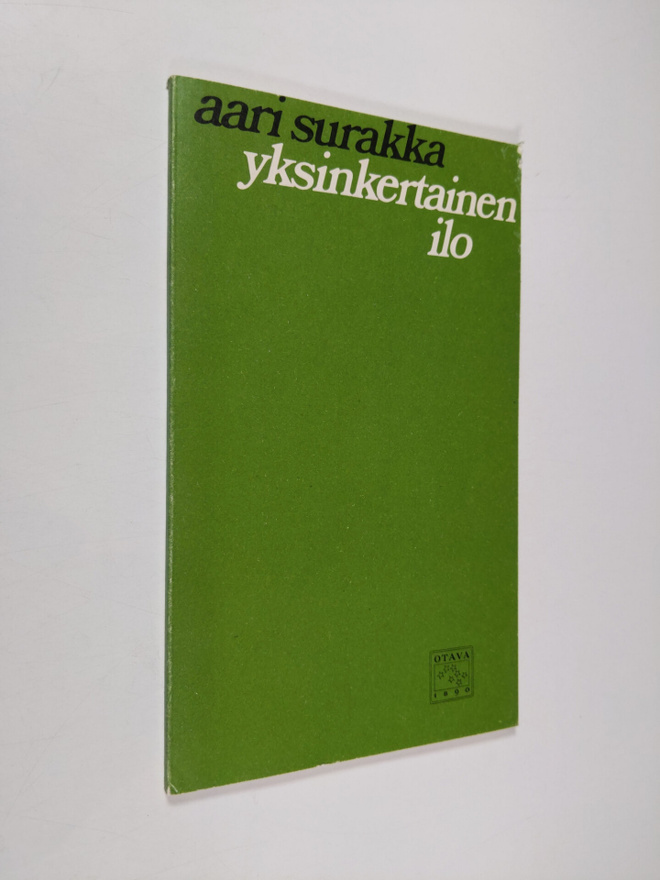 Aari Surakka : Yksinkertainen ilo : runoja