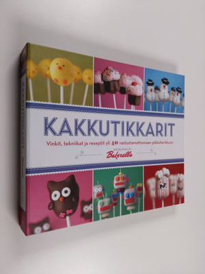 Angie Dudley : Kakkutikkarit : vinkit, tekniikat ja resep...