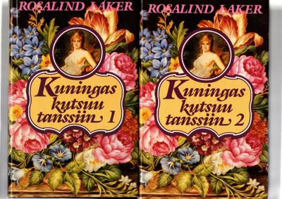 Rosalind Laker: Kuningas kutsuu tanssiin 1 ja 2