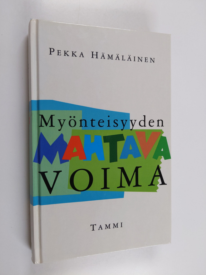 Pekka Hämäläinen : Myönteisyyden mahtava voima (signeerattu)