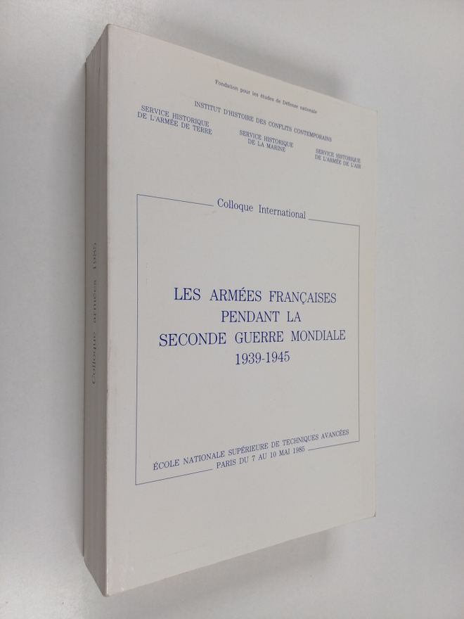 Claude Carlier : Les Armees francaises pendant la seconde...