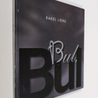 Rakel Liehu : Bul bul : runoja - pikkukuva 1