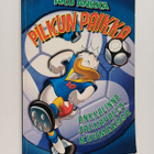 Walt Disney : Pilkun paikka : Ankkalinna jalkapallokuumeessa - pikkukuva 1