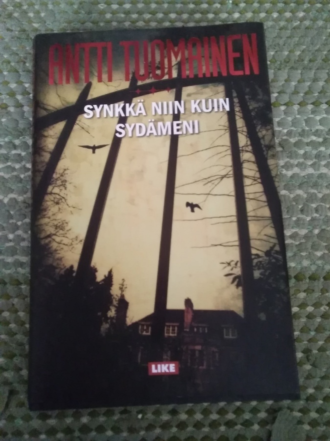 Antti Tuomainen: Synkkä niin kuin sydämeni