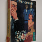Peter Cheyney : Savua ilman tulta : salapoliisiromaani - pikkukuva 1