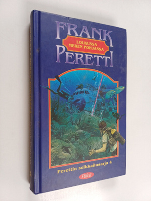 Frank Peretti : Loukussa meren pohjassa