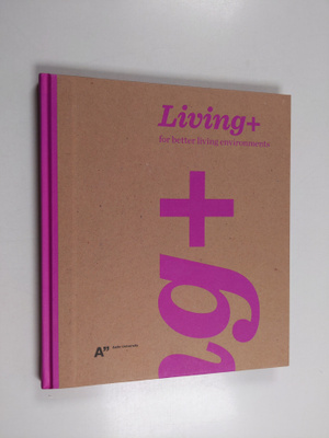 Krista Kinnunen : Living+ : for better living environments